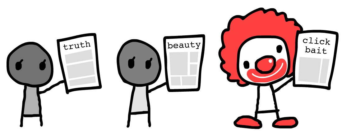 Three newsvendors, holding newspapers reading 'truth', 'beauty', and 'clickbait'. The last vendor is a clown.